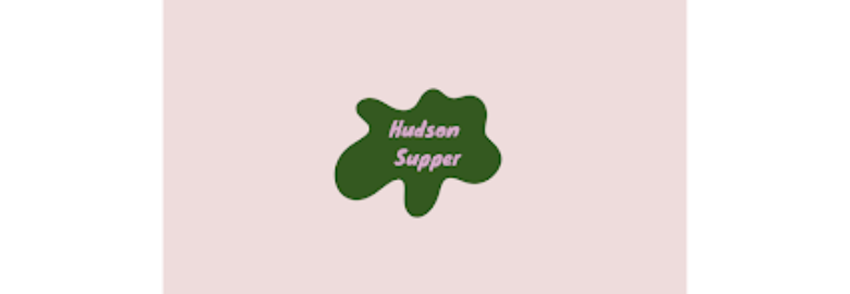 Hudson Supper