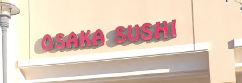 Osaka Sushi Elk Grove