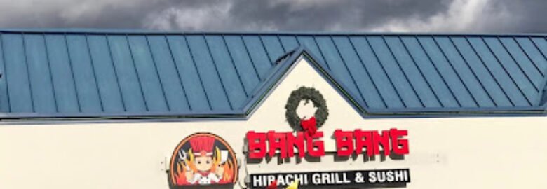 Bang Bang Hibachi Grill & Sushi