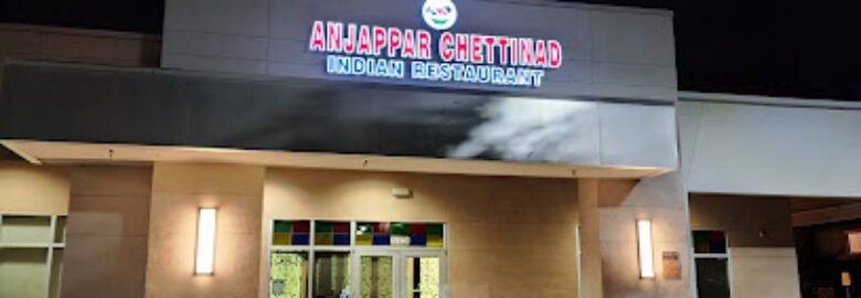 Anjappar Chettinad – Indian Restaurant