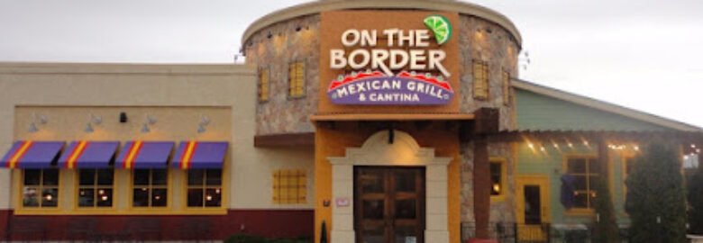 On The Border Mexican Grill & Cantina