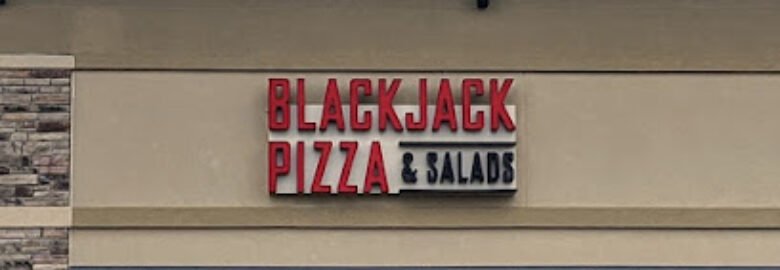 Blackjack Pizza & Salads