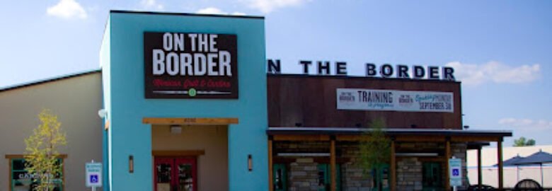 On The Border Mexican Grill & Cantina