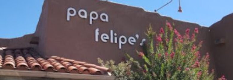 Papa Felipe’s Mexican Restaurant
