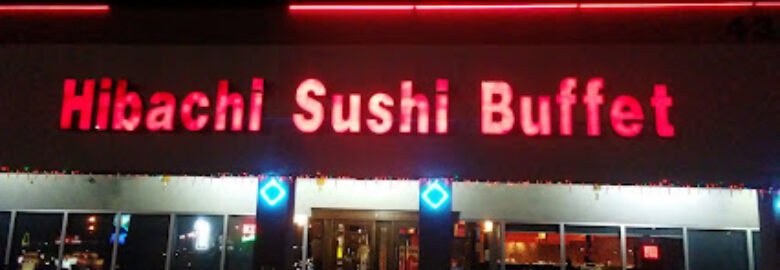 Hibachi Sushi Buffet
