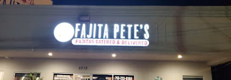 Fajita Pete’s – The Original in West University