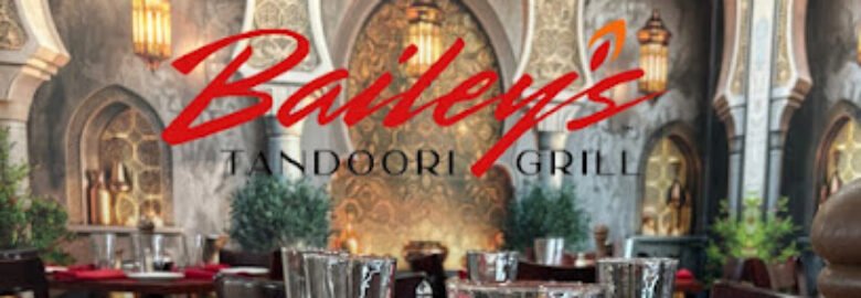 Bailey’s Tandoori Grill