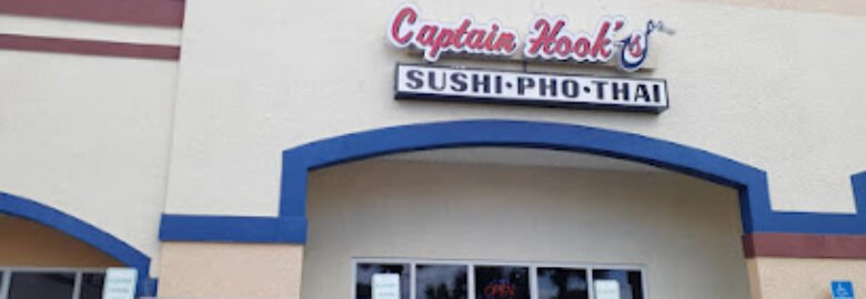 Captain Hook’s Best Sushi/Best Pho/Best Thai