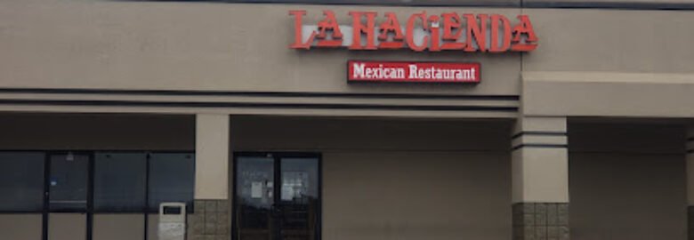 La Hacienda Mexican Restaurant