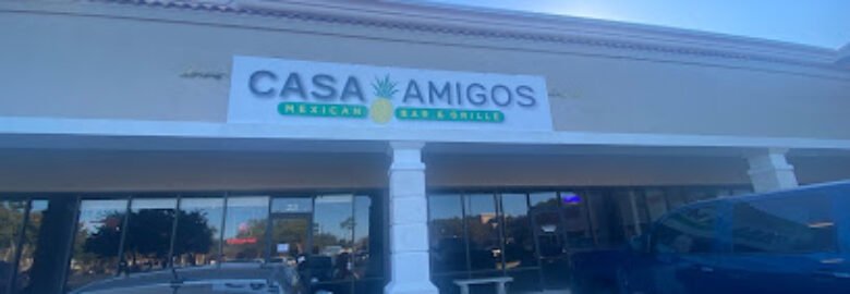 Casa Amigos Mexican Bar & Grille